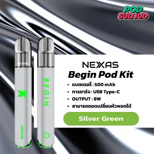 Nexas Begin สีเงินอมเขียวดูเรียบหรู มีความคลีนสบายตา